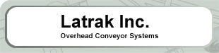 Latrak Inc - Overhead Conveyor Systems